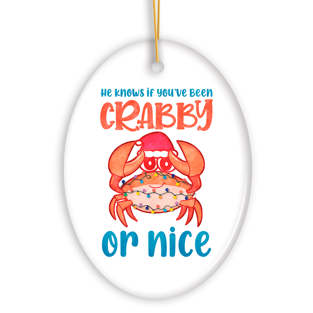 He Knows if You’ve Been Crabby or Nice Funny Ornament