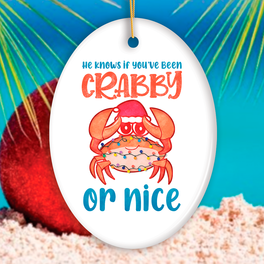 He Knows if You’ve Been Crabby or Nice Funny Ornament